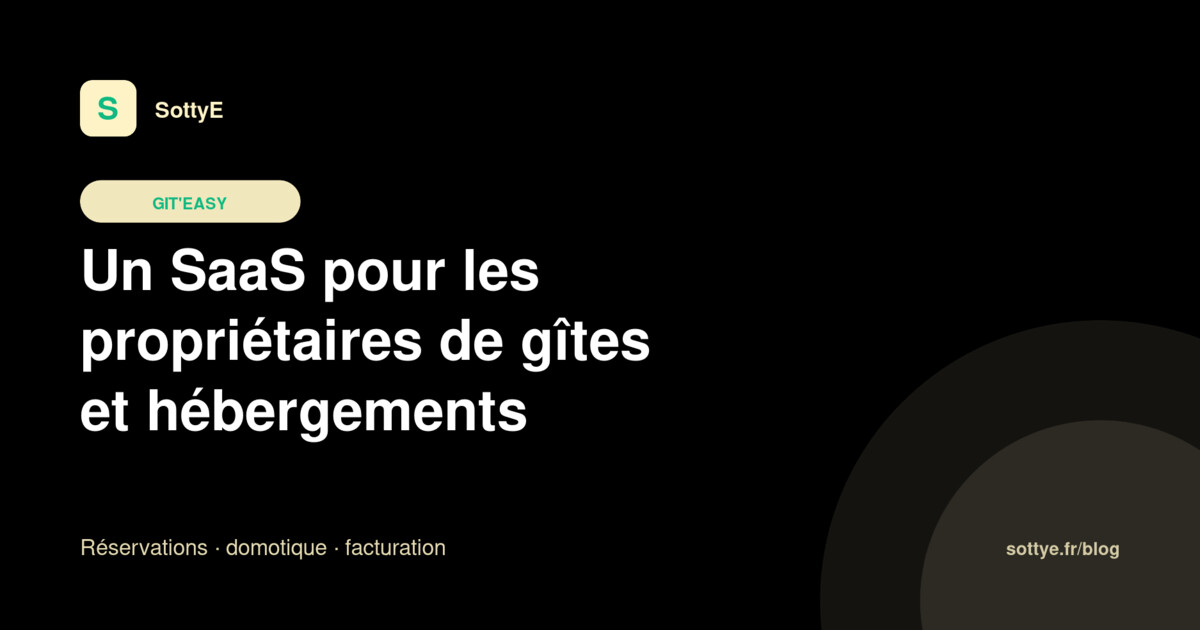 Couverture article : Git'Easy : un SaaS pour les propriétaires de gîtes qui veulent enfin tout piloter au même endroit
